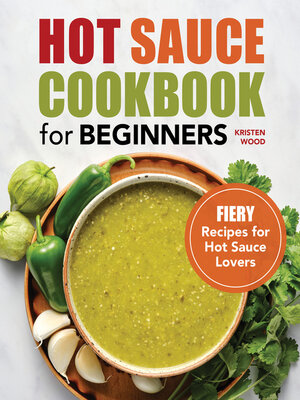 cover image of Hot Sauce Cookbook for Beginners
